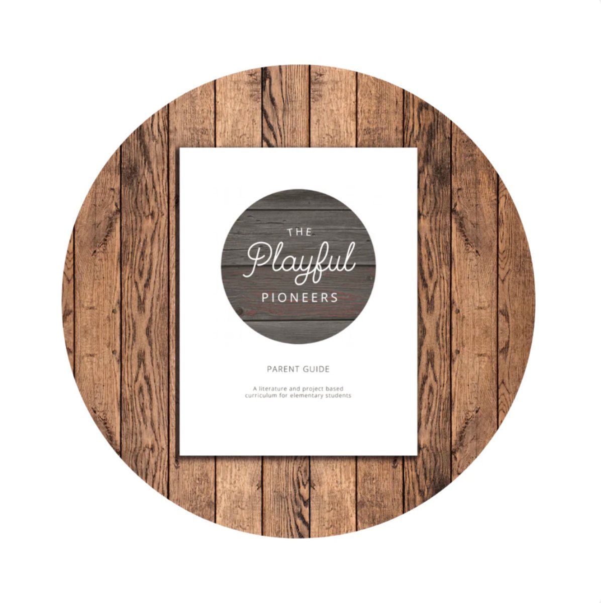 The Playful Pioneers - A Literature and Project Based Curriculum for Elementary Students